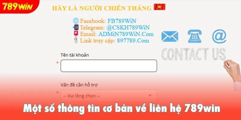 Một số thông tin cơ bản về liên hệ 789win